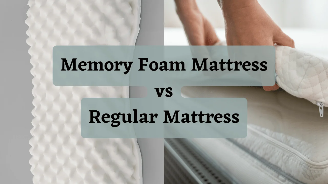 Memory Foam Mattress Vs Regular mattress