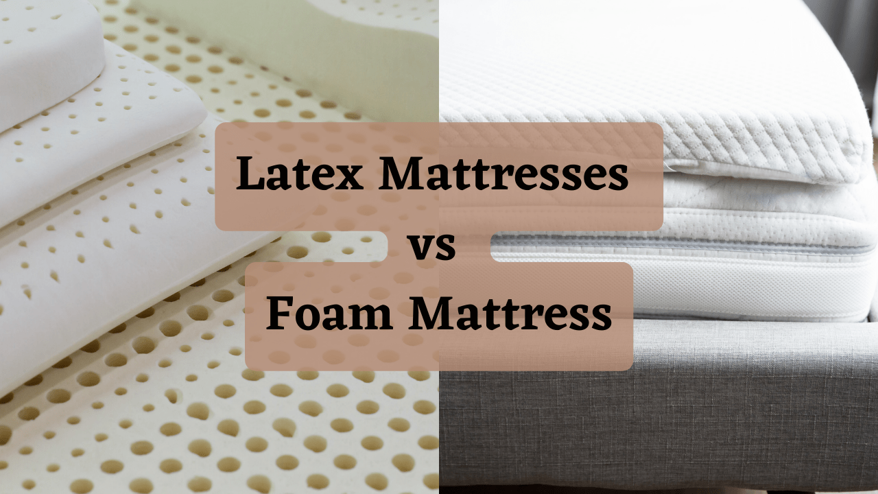 https://mattresswhizz.com/latex-mattresses-vs-foam-mattress/