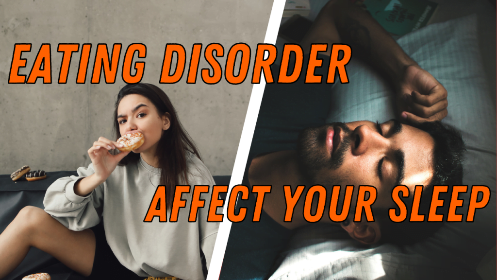How Does an Eating Disorder Affect Your Sleep