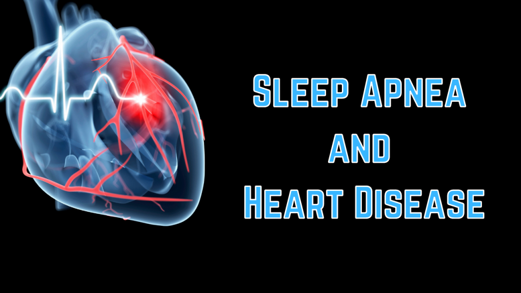 Sleep Apnea and Heart Disease